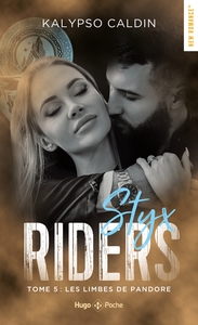 STYX RIDERS - TOME 5 - LES LIMBES DE PANDORE