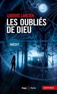 Les oubliés de Dieu - Inédit