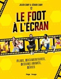 Le foot à l'écran - Films, documentaires, dessinsanimés, séries