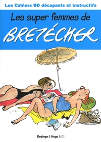 Les super femmes de Bretecher