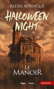 HALLOWEEN NIGHT - LE MANOIR