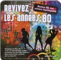 REVIVEZ LES ANNEES 80