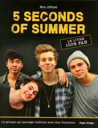 5 SECONDS OF SUMMER, LE GUIDE ULTIME