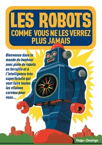 LES ROBOTS QUE VOUS NE VERREZ PLUS JAMAIS