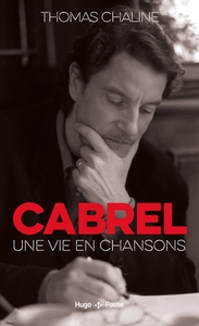 CABREL, UNE VIE EN CHANSON