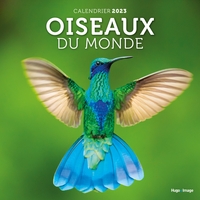 Calendrier Oiseaux du monde 2023