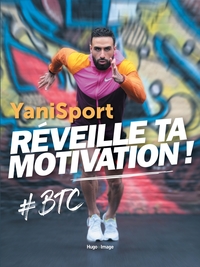 REVEILLE TA MOTIVATION !