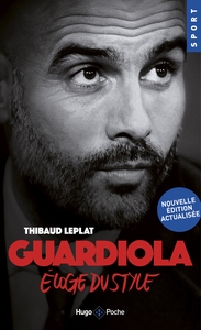 Guardiola, éloge du style