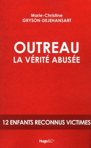 OUTREAU LA VERITE ABUSEE
