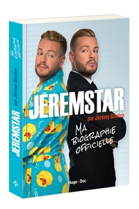 Jeremstar par Jérémy Gisclon, ma biographie officielle