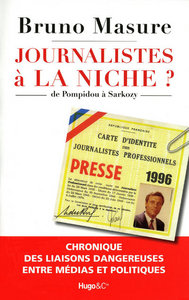 JOURNALISTES, A LA NICHE ?