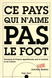 CE PAYS QUI N'AIME PAS LE FOOT