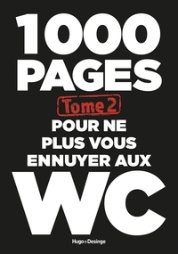 1000 pages pour ne plus vous ennuyer aux WC - tome 2