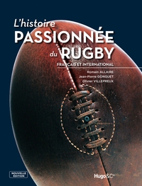 Histoire passionnee du rugby - nouvelle edition