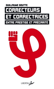 CORRECTEURS ET CORRECTRICES. ENTRE PRESTIGE ET PRECARITE