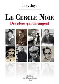 LE CERCLE NOIR - DES IDEES QUI DERANGENT