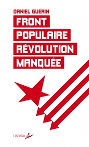 Front populaire révolution manquée - Un témoignage militant