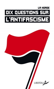 DIX QUESTIONS SUR L'ANTIFASCISME