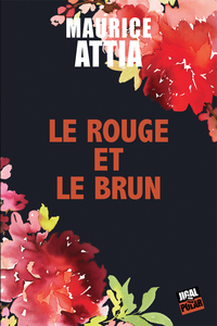 LE ROUGE ET LE BRUN