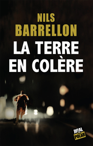 LA TERRE EN COLERE
