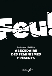 FEU - ABECEDAIRE DES FEMINISMES PRESENTS