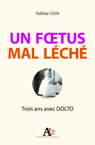 Un foetus mal léché