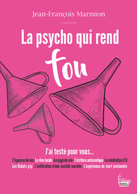 La psycho qui rend fou