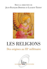 Les religions - Des origines au IIIe millénaire