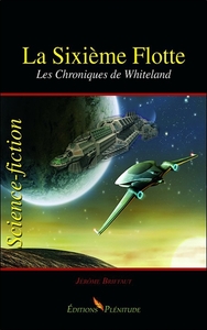 La sixième flotte - Les Chroniques de Whiteland