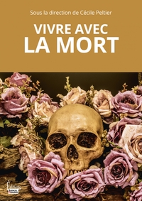 Vivre avec la mort