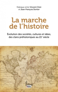 La marche de l'histoire - Evolution des sociétés. cultures e