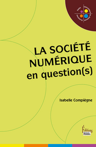 La Société numérique en question(s)