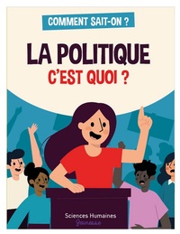 LA POLITIQUE. C'EST QUOI ?