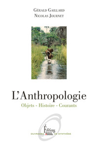 L'anthropologie - objets - histoire - courants
