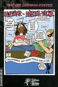 HATHOR LA DEESSE VACHE - L'ALLAITEMENT EST AUSSI FACILE QUE LA VIE...