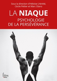 La niaque - Psychologie de la persévérance