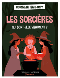 Les sorcière, qui sont-elles vraiment?
