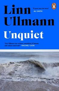 Linn Ullmann Unquiet /anglais