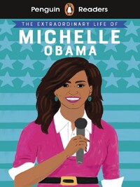 THE EXTRAORDINARY LIFE OF MICHELLE OBAMA; LEVEL 3