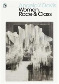 Angela Y. Davis Women, Race & Class /anglais