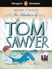 PENGUIN READERS LEVEL 2; THE ADVENTURES OF TOM SAWYER