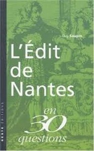 L'Édit de Nantes en 30 questions