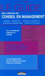 LE GUIDE DES CABINETS DE CONSEIL EN MANAGEMENT