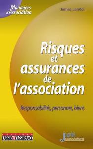 Risques et assurances de l'association - 1re ed.