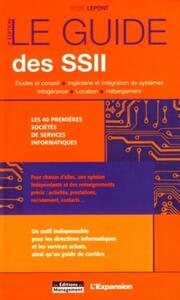 LE GUIDE DES SSII. ETUDES ET CONSEIL, INGENIERIE ET INTEGRATION DE SYSTEMES, INF