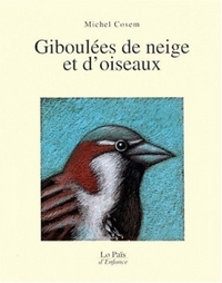 Giboulées de neige et d'oiseaux