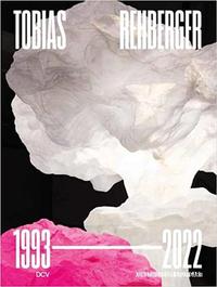 TOBIAS REHBERGER: 1993-2022 /ANGLAIS/ALLEMAND