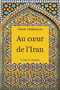 AU COEUR DE L'IRAN