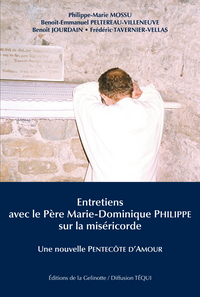 Entretiens avec le Père Marie-Dominique Philippe sur la miséricorde