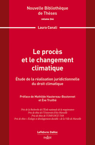 Le procès et le changement climatique. Volume 244 - Étude de la réalisation juridictionnelle du droit climatique